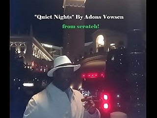 Quiet Nights  (Sex Music!) by sir Adonis / Adonis Vowsen